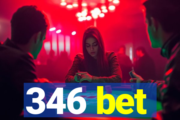 346 bet